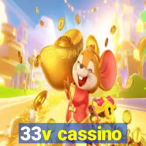 33v cassino